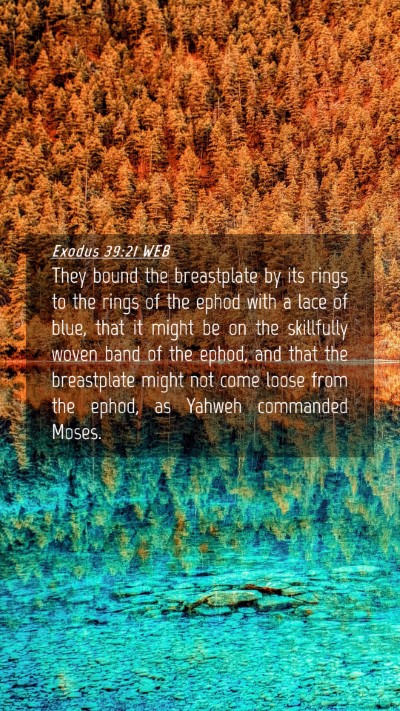 Picture 04 - Exodus 39:21 WEB Mobile Phone Wallpaper - They bound the breastplate by its rings to the - Mobile Bible Verse Wallpaper