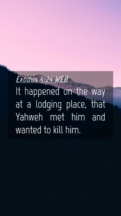 Picture 04 - Exodus 4:24 WEB Mobile Phone Wallpaper - It happened on the way at a lodging place, that - Mobile Bible Verse Wallpaper