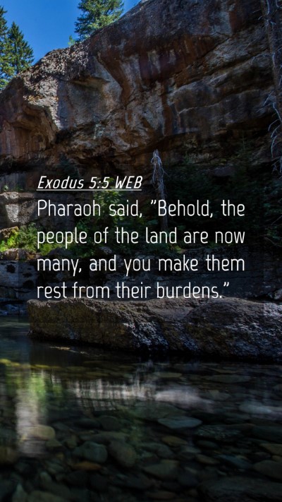 Picture 04 - Exodus 5:5 WEB Mobile Phone Wallpaper - Pharaoh said, 