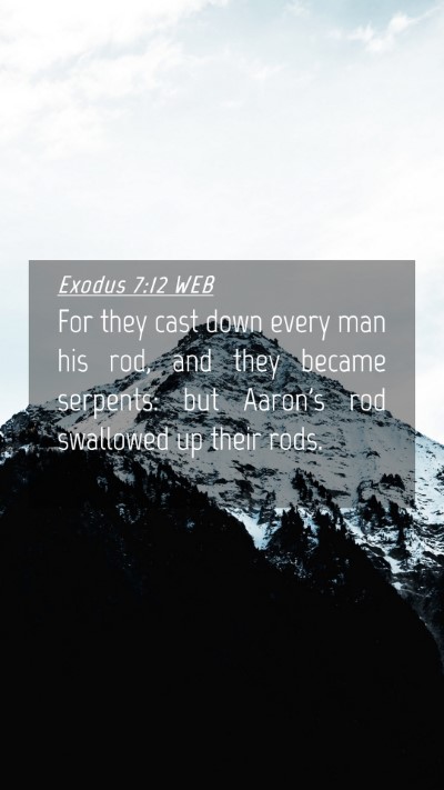 Picture 04 - Exodus 7:12 WEB Mobile Phone Wallpaper - For they cast down every man his rod, and they - Mobile Bible Verse Wallpaper