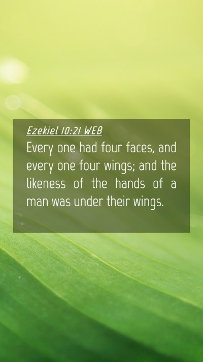 Picture 04 - Ezekiel 10:21 WEB Mobile Phone Wallpaper - Every one had four faces, and every one four - Mobile Bible Verse Wallpaper