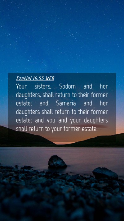 Picture 04 - Ezekiel 16:55 WEB Mobile Phone Wallpaper - Your sisters, Sodom and her daughters, shall - Mobile Bible Verse Wallpaper