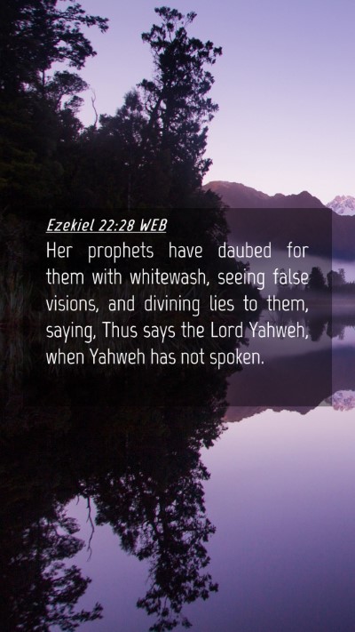 Picture 04 - Ezekiel 22:28 WEB Mobile Phone Wallpaper - Her prophets have daubed for them with whitewash, - Mobile Bible Verse Wallpaper