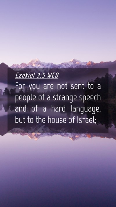 Picture 04 - Ezekiel 3:5 WEB Mobile Phone Wallpaper - For you are not sent to a people of a strange - Mobile Bible Verse Wallpaper