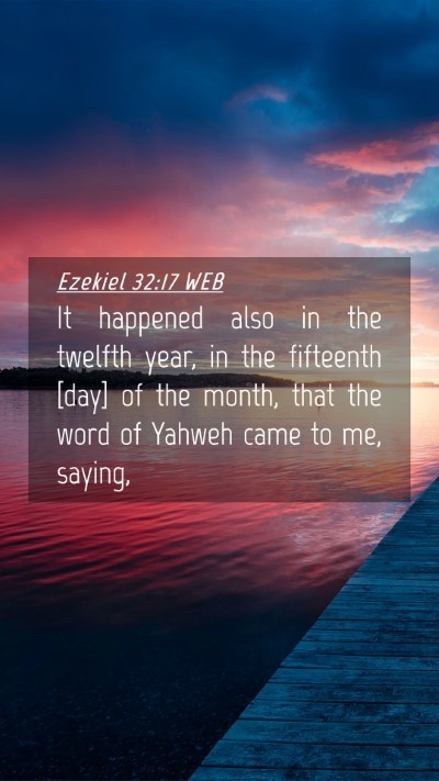 Picture 04 - Ezekiel 32:17 WEB Mobile Phone Wallpaper - It happened also in the twelfth year, in the - Mobile Bible Verse Wallpaper