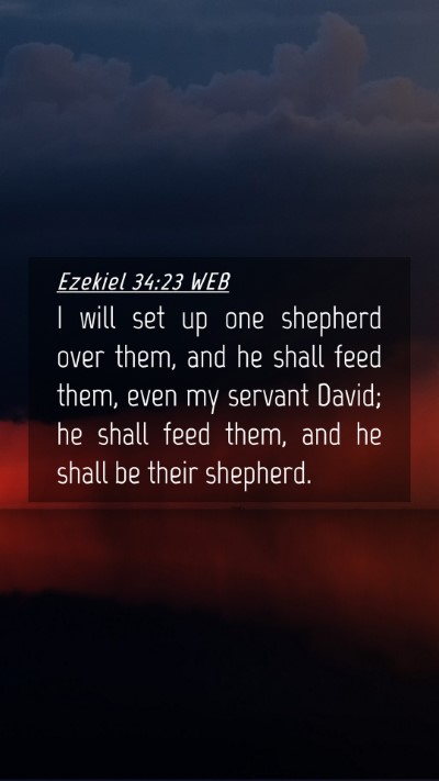 Picture 04 - Ezekiel 34:23 WEB Mobile Phone Wallpaper - I will set up one shepherd over them, and he - Mobile Bible Verse Wallpaper