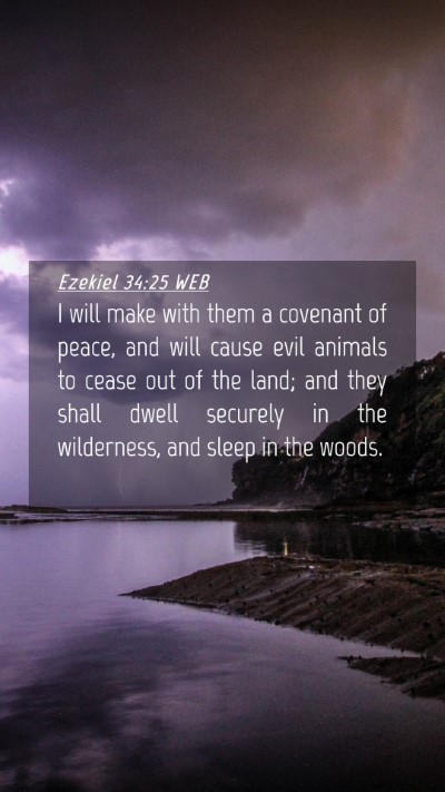 Picture 04 - Ezekiel 34:25 WEB Mobile Phone Wallpaper - I will make with them a covenant of peace, and - Mobile Bible Verse Wallpaper