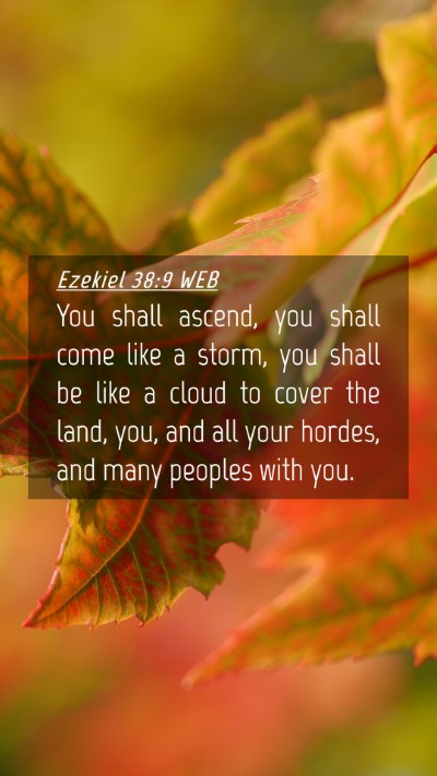 Picture 04 - Ezekiel 38:9 WEB Mobile Phone Wallpaper - You shall ascend, you shall come like a storm, - Mobile Bible Verse Wallpaper
