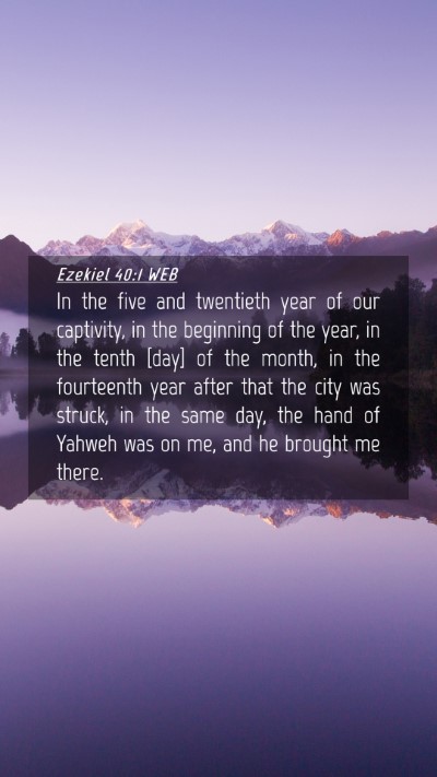 Picture 04 - Ezekiel 40:1 WEB Mobile Phone Wallpaper - In the five and twentieth year of our captivity, - Mobile Bible Verse Wallpaper