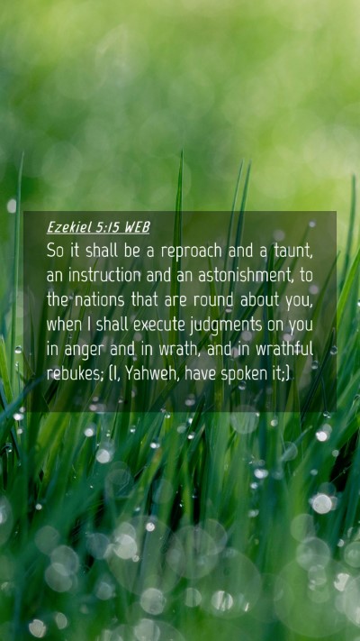 Picture 04 - Ezekiel 5:15 WEB Mobile Phone Wallpaper - So it shall be a reproach and a taunt, an - Mobile Bible Verse Wallpaper