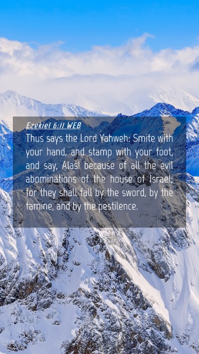 Picture 04 - Ezekiel 6:11 WEB Mobile Phone Wallpaper - Thus says the Lord Yahweh: Smite with your hand, - Mobile Bible Verse Wallpaper