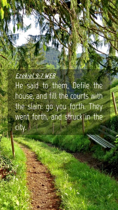 Picture 04 - Ezekiel 9:7 WEB Mobile Phone Wallpaper - He said to them, Defile the house, and fill the - Mobile Bible Verse Wallpaper