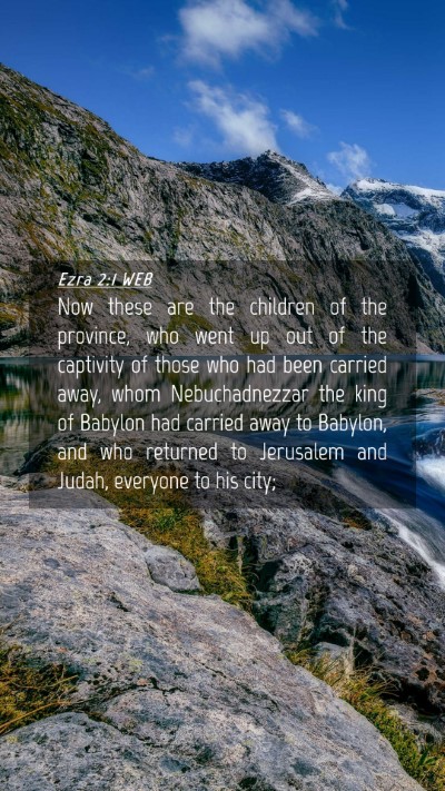 Picture 04 - Ezra 2:1 WEB Mobile Phone Wallpaper - Now these are the children of the province, who - Mobile Bible Verse Wallpaper