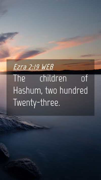 Picture 04 - Ezra 2:19 WEB Mobile Phone Wallpaper - The children of Hashum, two hundred - Mobile Bible Verse Wallpaper