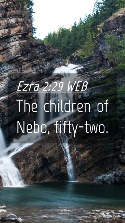 Picture 04 - Ezra 2:29 WEB Mobile Phone Wallpaper - The children of Nebo, - Mobile Bible Verse Wallpaper