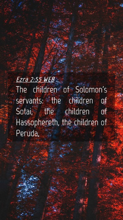 Picture 04 - Ezra 2:55 WEB Mobile Phone Wallpaper - The children of Solomon's servants: the children - Mobile Bible Verse Wallpaper