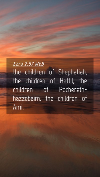 Picture 04 - Ezra 2:57 WEB Mobile Phone Wallpaper - the children of Shephatiah, the children of - Mobile Bible Verse Wallpaper