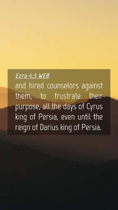 Picture 04 - Ezra 4:5 WEB Mobile Phone Wallpaper - and hired counselors against them, to frustrate - Mobile Bible Verse Wallpaper