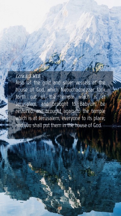 Picture 04 - Ezra 6:5 WEB Mobile Phone Wallpaper - Also let the gold and silver vessels of the house - Mobile Bible Verse Wallpaper