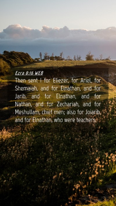 Picture 04 - Ezra 8:16 WEB Mobile Phone Wallpaper - Then sent I for Eliezer, for Ariel, for Shemaiah, - Mobile Bible Verse Wallpaper