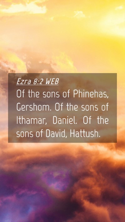 Picture 04 - Ezra 8:2 WEB Mobile Phone Wallpaper - Of the sons of Phinehas, Gershom. Of the sons of - Mobile Bible Verse Wallpaper