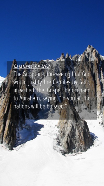 Picture 04 - Galatians 3:8 WEB Mobile Phone Wallpaper - The Scripture, foreseeing that God would justify - Mobile Bible Verse Wallpaper