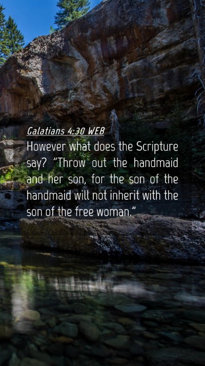 Picture 04 - Galatians 4:30 WEB Mobile Phone Wallpaper - However what does the Scripture say? 