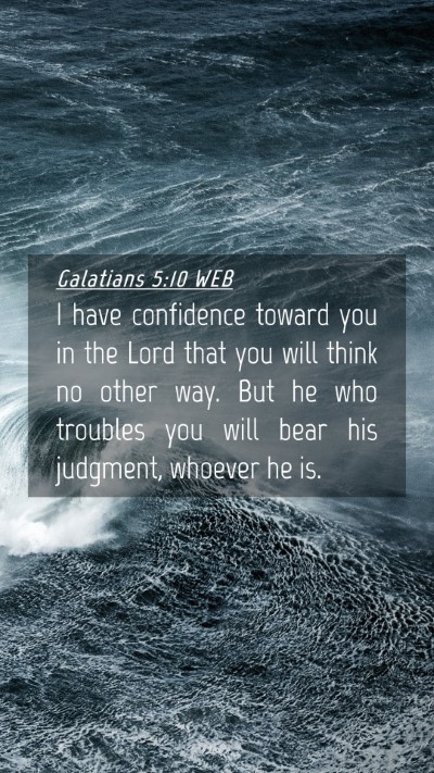 Picture 04 - Galatians 5:10 WEB Mobile Phone Wallpaper - I have confidence toward you in the Lord that you - Mobile Bible Verse Wallpaper
