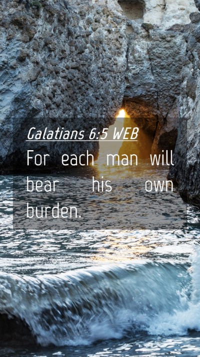 Picture 04 - Galatians 6:5 WEB Mobile Phone Wallpaper - For each man will bear his own - Mobile Bible Verse Wallpaper