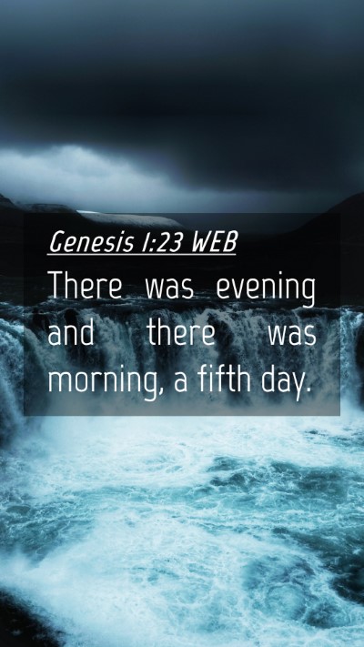 Picture 04 - Genesis 1:23 WEB Mobile Phone Wallpaper - There was evening and there was morning, a fifth - Mobile Bible Verse Wallpaper