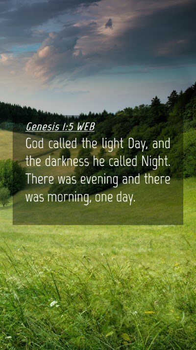 Picture 04 - Genesis 1:5 WEB Mobile Phone Wallpaper - God called the light Day, and the darkness he - Mobile Bible Verse Wallpaper