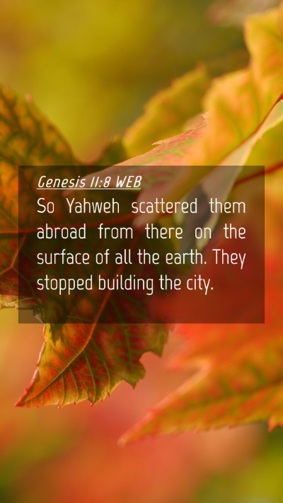 Picture 04 - Genesis 11:8 WEB Mobile Phone Wallpaper - So Yahweh scattered them abroad from there on the - Mobile Bible Verse Wallpaper