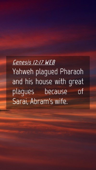 Picture 04 - Genesis 12:17 WEB Mobile Phone Wallpaper - Yahweh plagued Pharaoh and his house with great - Mobile Bible Verse Wallpaper