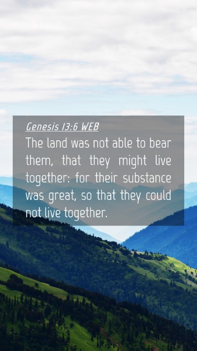 Picture 04 - Genesis 13:6 WEB Mobile Phone Wallpaper - The land was not able to bear them, that they - Mobile Bible Verse Wallpaper