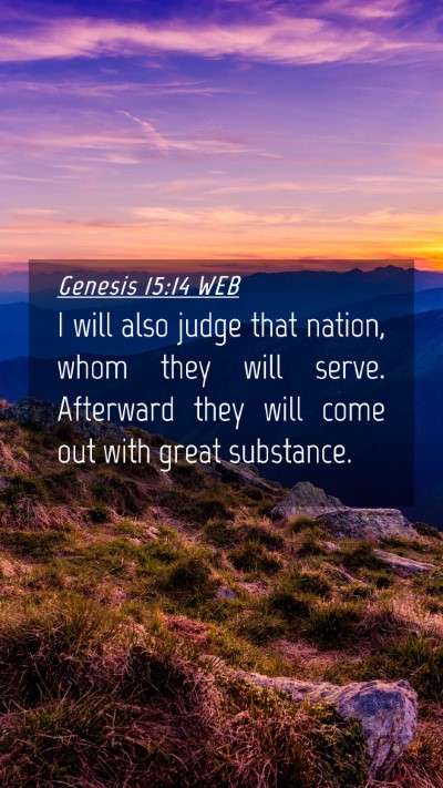 Picture 04 - Genesis 15:14 WEB Mobile Phone Wallpaper - I will also judge that nation, whom they will - Mobile Bible Verse Wallpaper