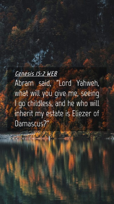 Picture 04 - Genesis 15:2 WEB Mobile Phone Wallpaper - Abram said, 