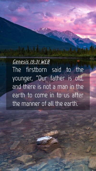 Picture 04 - Genesis 19:31 WEB Mobile Phone Wallpaper - The firstborn said to the younger, 