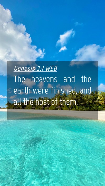 Picture 04 - Genesis 2:1 WEB Mobile Phone Wallpaper - The heavens and the earth were finished, and all - Mobile Bible Verse Wallpaper