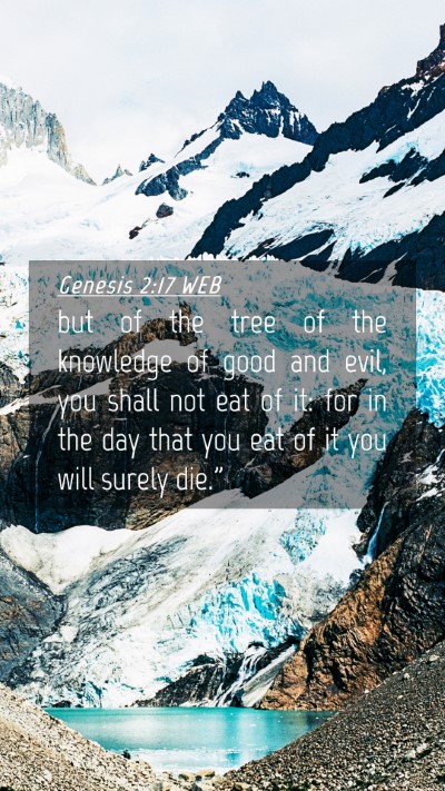 Picture 04 - Genesis 2:17 WEB Mobile Phone Wallpaper - but of the tree of the knowledge of good and - Mobile Bible Verse Wallpaper