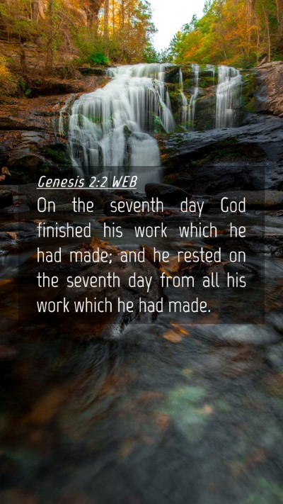 Picture 04 - Genesis 2:2 WEB Mobile Phone Wallpaper - On the seventh day God finished his work which he - Mobile Bible Verse Wallpaper