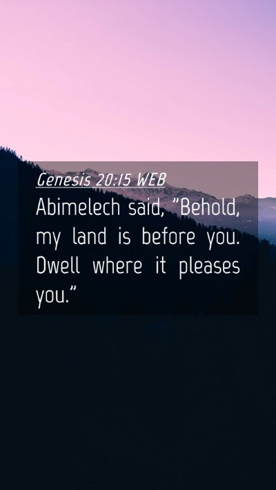 Picture 04 - Genesis 20:15 WEB Mobile Phone Wallpaper - Abimelech said, 