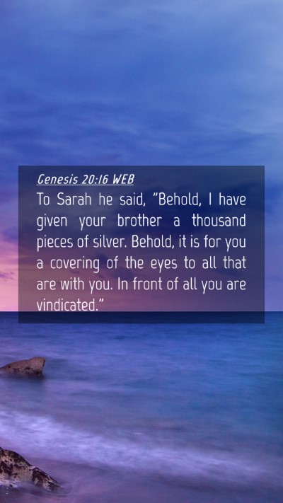 Picture 04 - Genesis 20:16 WEB Mobile Phone Wallpaper - To Sarah he said, 