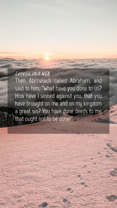 Picture 04 - Genesis 20:9 WEB Mobile Phone Wallpaper - Then Abimelech called Abraham, and said to him, - Mobile Bible Verse Wallpaper