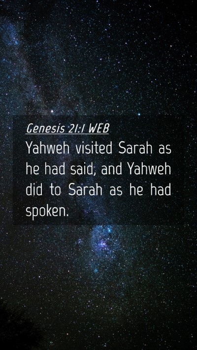 Picture 04 - Genesis 21:1 WEB Mobile Phone Wallpaper - Yahweh visited Sarah as he had said, and Yahweh - Mobile Bible Verse Wallpaper