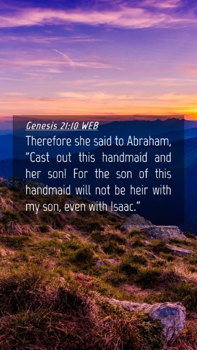 Picture 04 - Genesis 21:10 WEB Mobile Phone Wallpaper - Therefore she said to Abraham, 