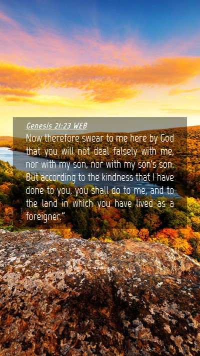 Picture 04 - Genesis 21:23 WEB Mobile Phone Wallpaper - Now therefore swear to me here by God that you - Mobile Bible Verse Wallpaper