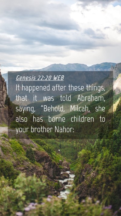 Picture 04 - Genesis 22:20 WEB Mobile Phone Wallpaper - It happened after these things, that it was told - Mobile Bible Verse Wallpaper