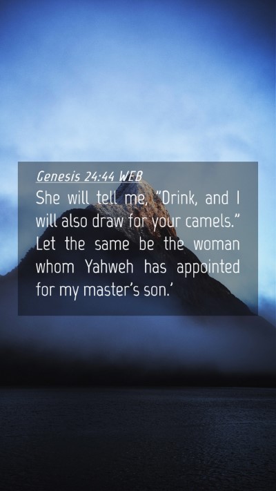 Picture 04 - Genesis 24:44 WEB Mobile Phone Wallpaper - She will tell me, 