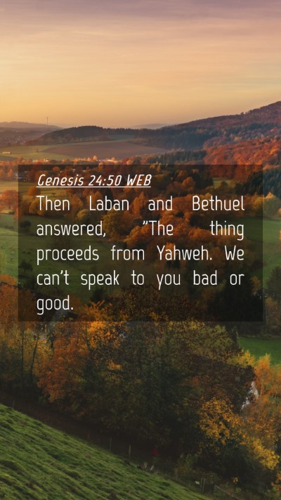 Picture 04 - Genesis 24:50 WEB Mobile Phone Wallpaper - Then Laban and Bethuel answered, 