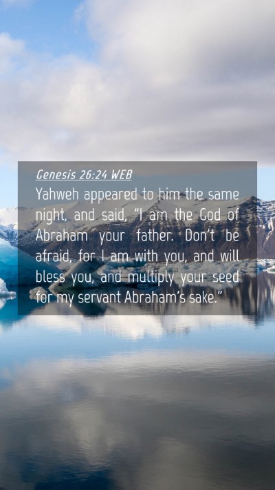 Picture 04 - Genesis 26:24 WEB Mobile Phone Wallpaper - Yahweh appeared to him the same night, and said, - Mobile Bible Verse Wallpaper
